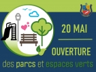 20 mai | Ouverture des parcs et espaces verts