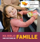 Semaine des bibliothèques publiques | Ma biblio : une histoire de famille! 