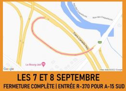 7 et 8 septembre | FERMETURE COMPLÈTE | ENTRÉE R-370 POUR A-15 SUD