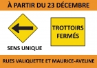 À partir du 23 décembre | Rues Valiquette et Maurice-Aveline – changements à la circulation et trottoirs fermés 