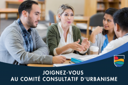Le Comité consultatif d’urbanisme (CCU) cherche des membres