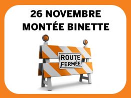 26 novembre | Fermeture de la montée Binette
