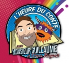 Heure du conte avec Monsieur Guillaume et Gros Ragoût