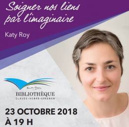Katy Roy - Soigner nos liens par l’imaginaire | CONFÉRENCE