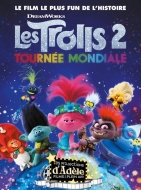 Les Projections d'Adèle | Les Trolls 2 : Tournée mondiale