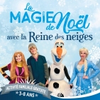 La Magie de Noël avec la Reine des neiges