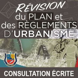 Révision du plan et des règlements d’urbanisme | Consultation écrite