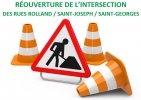RÉOUVERTURE DE L’INTERSECTION DES RUES ROLLAND / SAINT-JOSEPH / SAINT-GEORGES