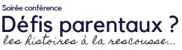 Défis parentaux? Les histoires à la rescousse!