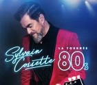 Soirées Nostalgia | Sylvain Cossette – la tournée 80’s