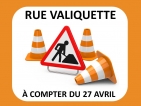 27 avril - Début des travaux sur la rue Valiquette